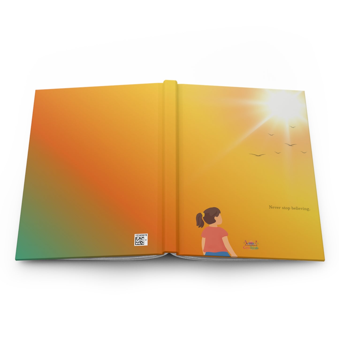 Never Stop Believing —  Hardcover Journal