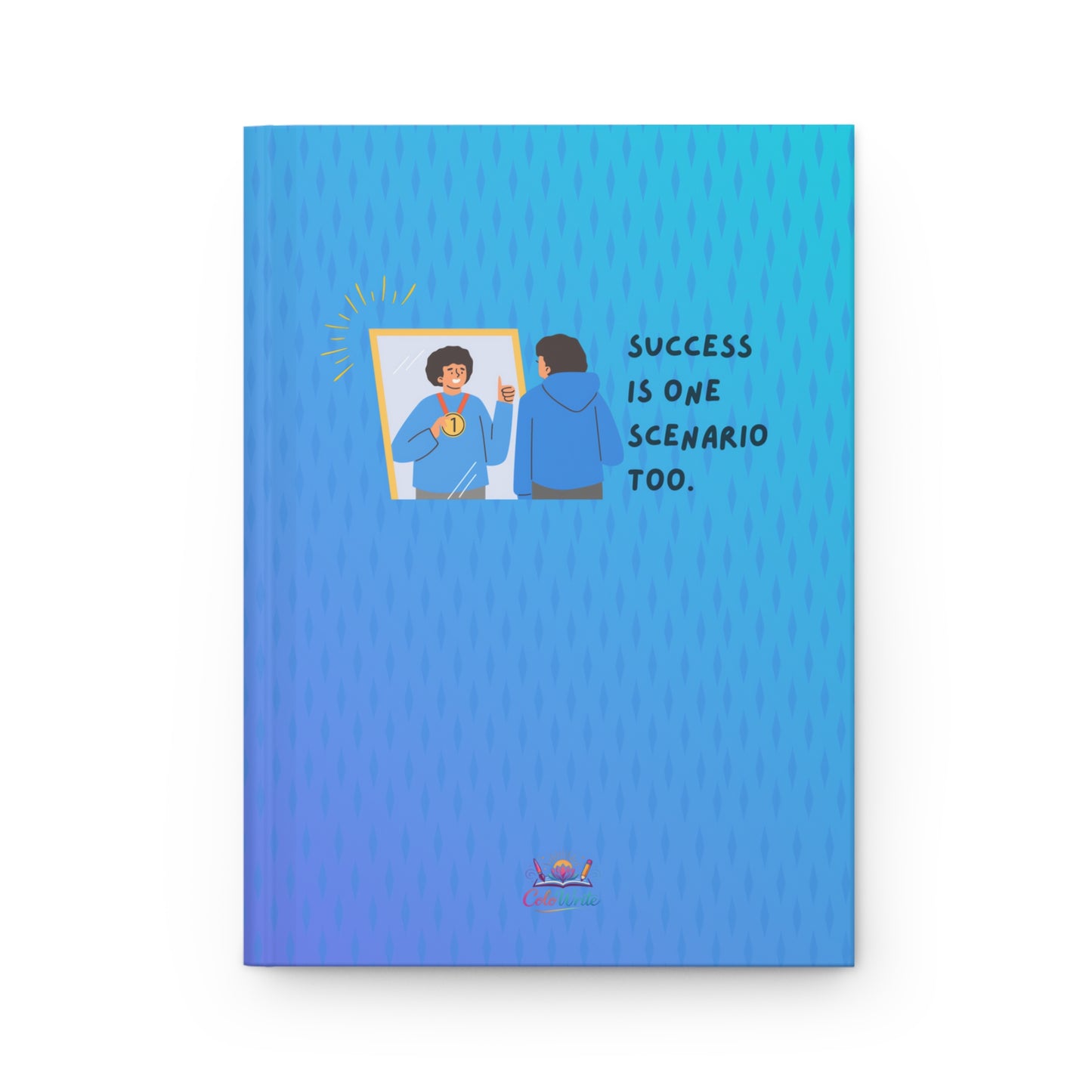 Success is One Scenario Too — Hardcover Journal