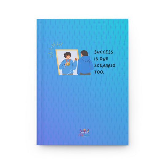 Success is One Scenario Too — Hardcover Journal