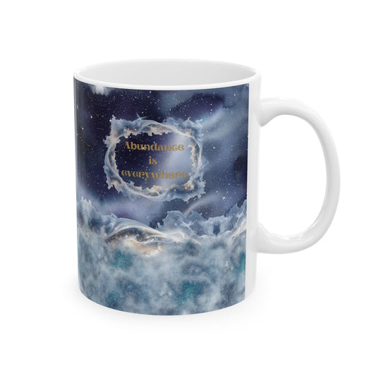 Abundance is everywhere Mug (11oz)