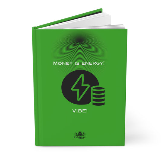 Money Is Energy — Hardcover Journal