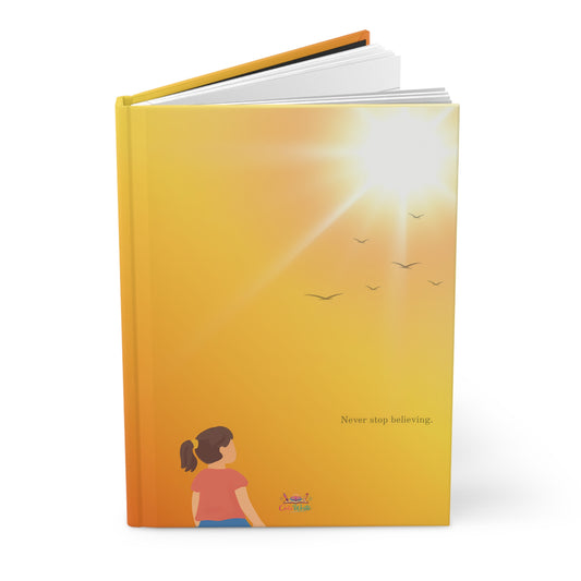 Never Stop Believing —  Hardcover Journal