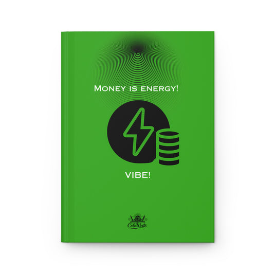 Money Is Energy — Hardcover Journal