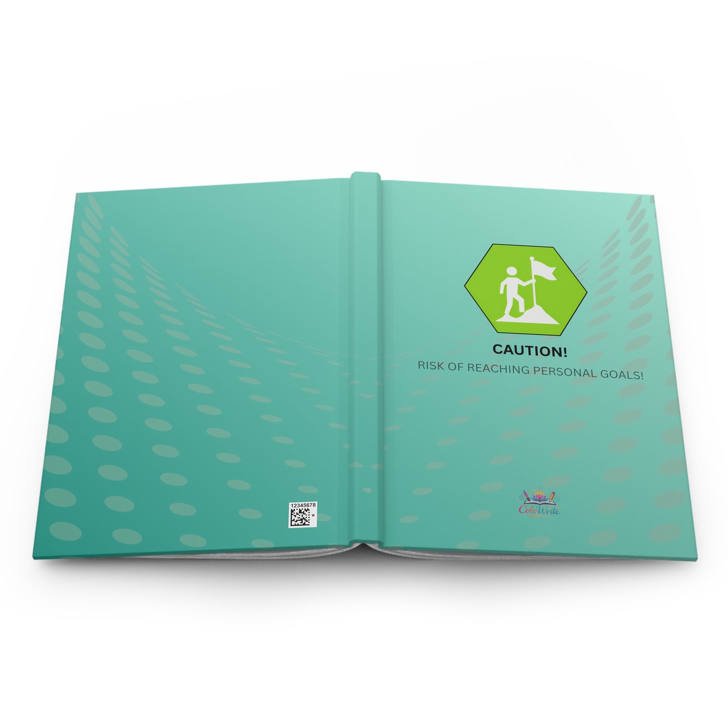 Caution: Risk of Reaching Personal Goals — Hardcover Journal