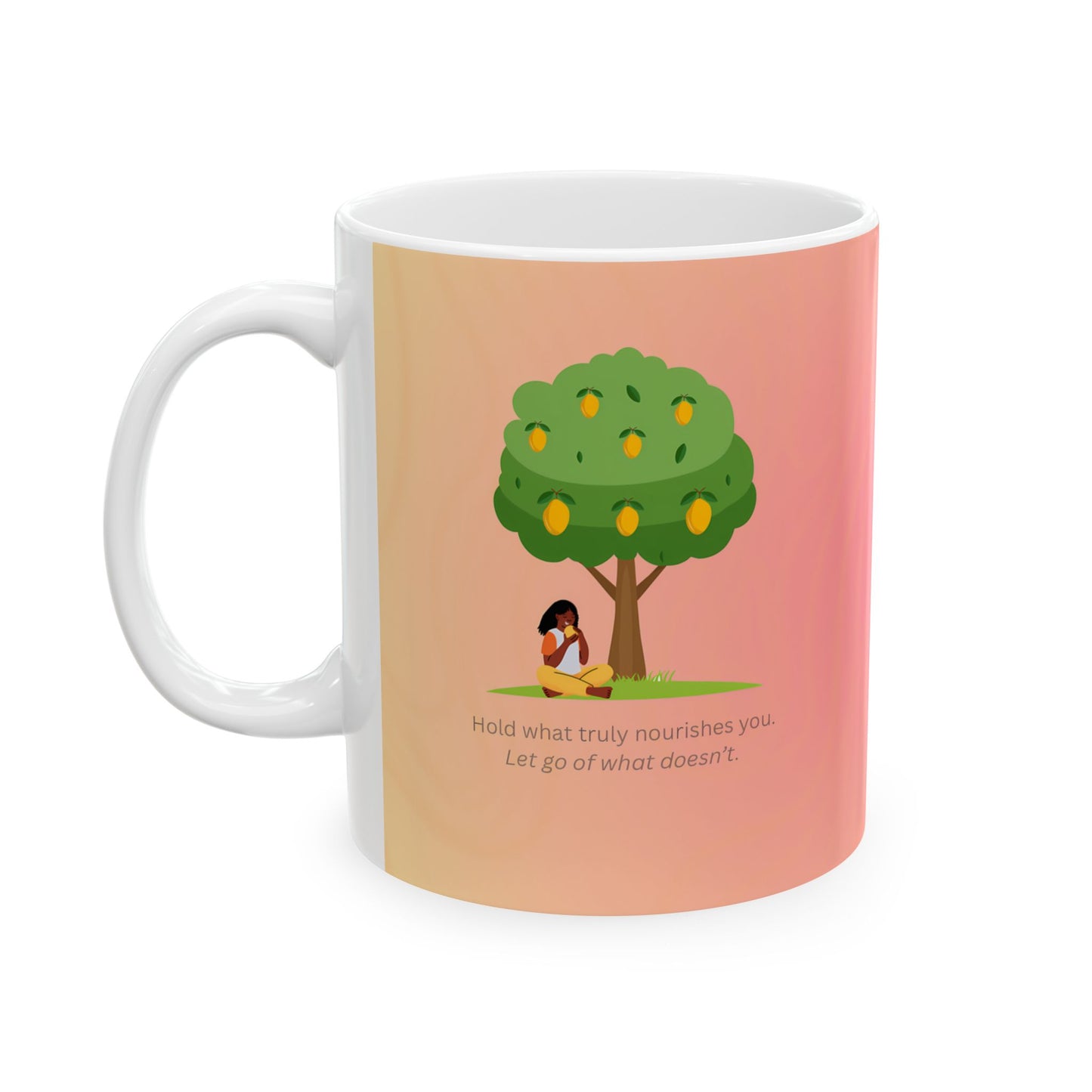Nourish your dreams Mug (11oz)