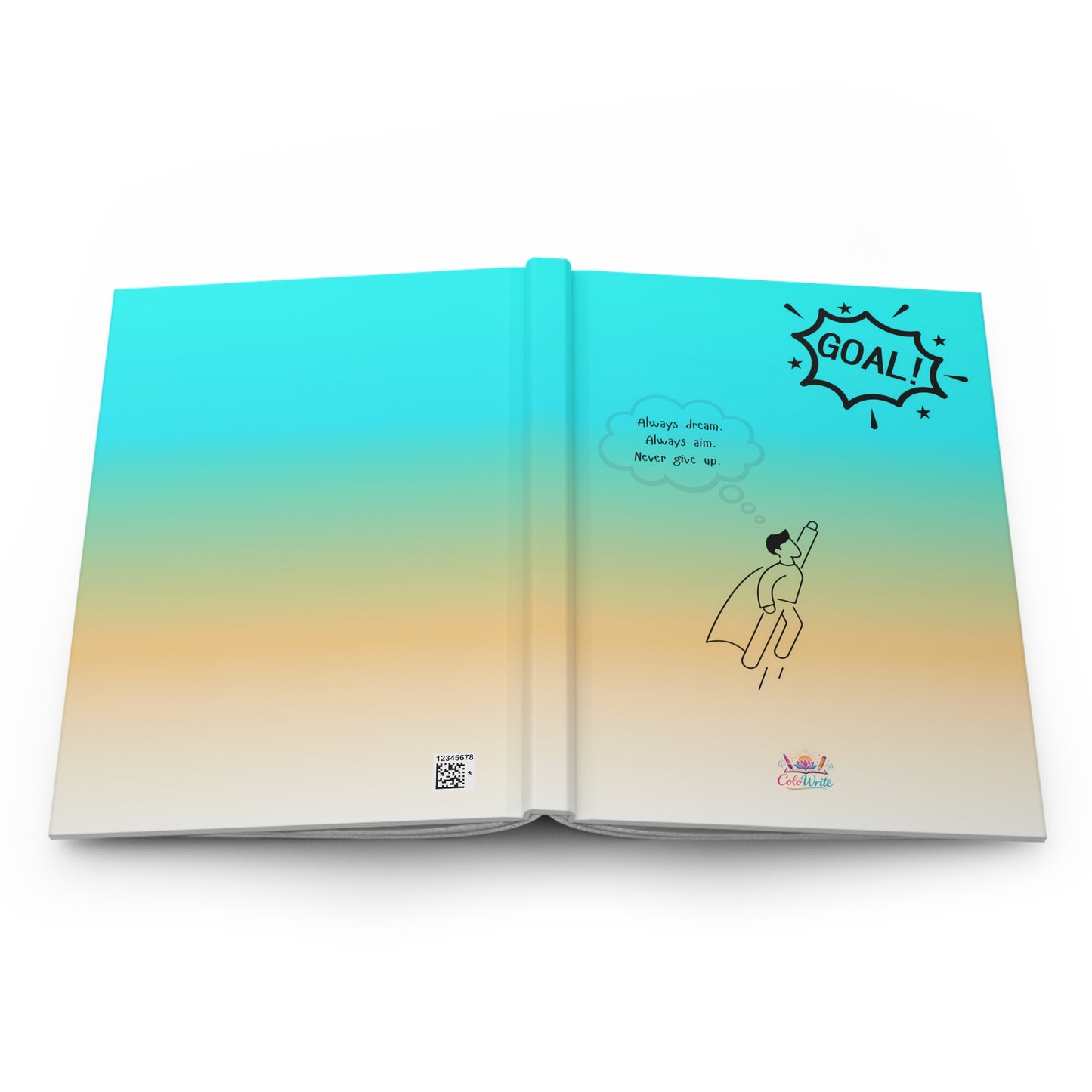 Always Dream, Always Aim, Never Give Up — Hardcover Journal