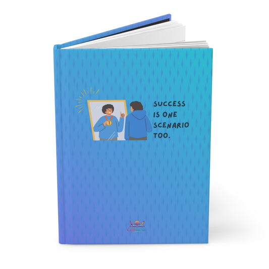 Success is One Scenario Too — Hardcover Journal